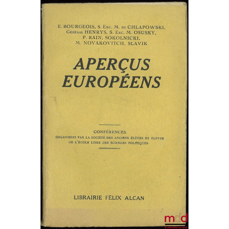 APERÇUS EUROPÉENS, Conférences organisées par la Société des anciens élèves et élèves de l’école libre des sciences politiques