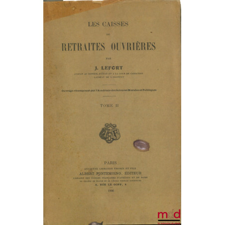 LES CAISSES DE RETRAITES OUVRIÈRES, T. II