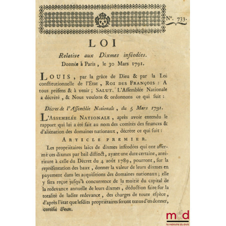 Loi RELATIVE AUX DIXMES INFÉODÉS. Signé Louis M. L. F. Duport. Donnée à Paris, le 30 Mars 1791, Département de la Nièvre, bul...