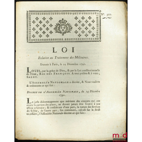 Loi, RELATIVE AU TRAITEMENT DES MILITAIRES. Donnée à Paris, le 25 Décembre 1790, signé : Louis, M.L.F. Duport