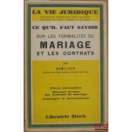 CE QU’IL FAUT SAVOIR SUR LES FORMALITÉS DU MARIAGE ET LES CONTRATS : Pièces nécessaires, Diverses formes des contrats de mari...