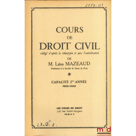 COURS DE DROIT CIVIL, Capacité 2ème année, 1952-1953