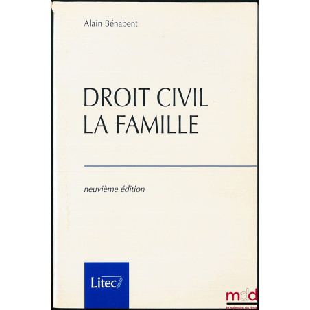 DROIT CIVIL : LA FAMILLE, 9e éd.