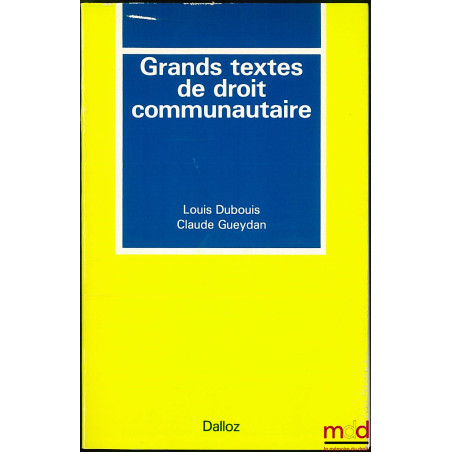 GRANDS TEXTES DE DROIT COMMUNAUTAIRE