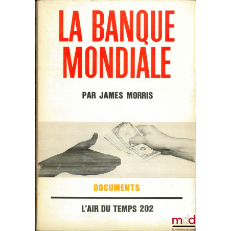 LA BANQUE MONDIALE, coll. L’air du temps