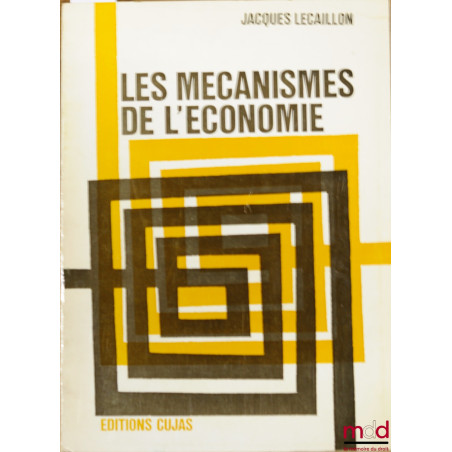 LES MÉCANISMES DE L’ÉCONOMIE