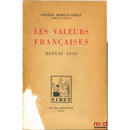 LES VALEURS FRANÇAISES DEPUIS 1940