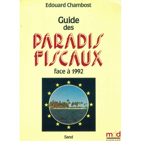 GUIDE DES PARADIS FISCAUX FACE À 1992