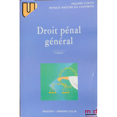 DROIT PÉNAL GÉNÉRAL, 2ème éd., coll. U série Droit