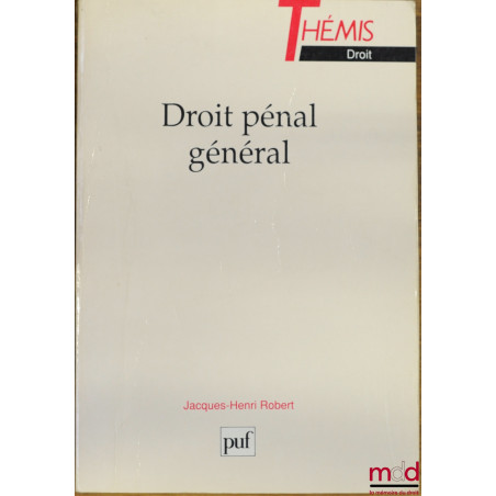 DROIT PÉNAL GÉNÉRAL, 2ème éd. mise à jour, coll. Thémis / Droit