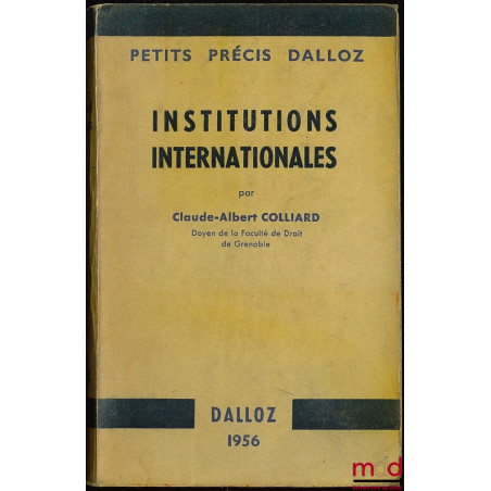 INSTITUTIONS INTERNATIONALES, coll. Précis Dalloz
