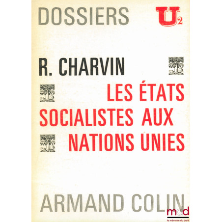 LES ÉTATS SOCIALISTES AUX NATIONS UNIES, Dossiers U2