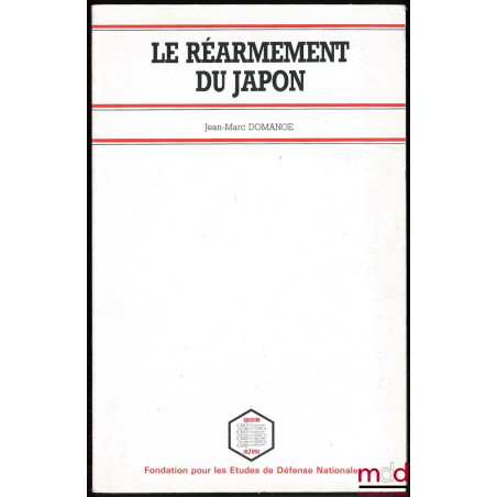 LE RÉARMEMENT DU JAPON, coll. FEDN n° 38