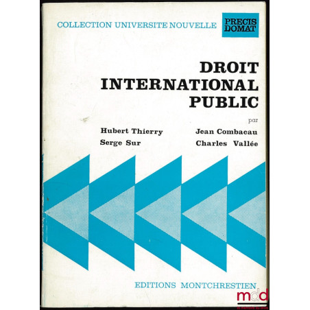 DROIT INTERNATIONAL PUBLIC, 2ème éd., coll. Université Nouvelle, Précis Domat