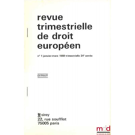 LE POUVOIR EXÉCUTIF DE LA COMMISSION À LA LUMIÈRE DE L’ACTE UNIQUE EUROPÉEN, extrait de la Revue trimestrielle de droit europ...