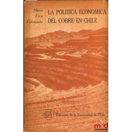 LA POLITICA ECONOMICA DEL COBRE EN CHILE