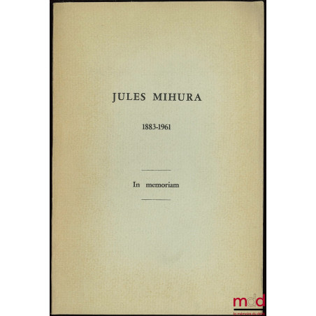IN MEMORIAM. JULES MIHURA 1883 - 1961