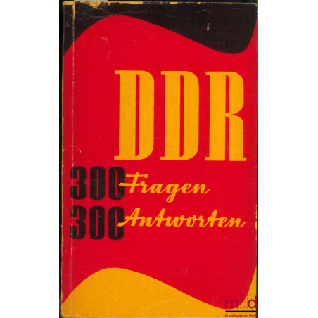 D D R. 300 FRAGEN - 300 ANTWORTEN, 4ème éd. mise à jour