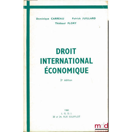 DROIT INTERNATIONAL ÉCONOMIQUE, 2ème éd. refondue et augmentée