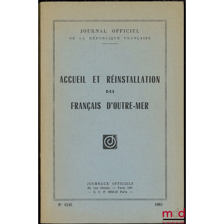 ACCUEIL ET RÉINSTALLATION DES FRANÇAIS D’OUTRE-MER. Journal officiel n° 1215