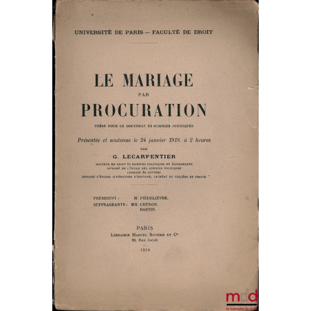 LE MARIAGE PAR PROCURATION, Université de Paris, Faculté de droit