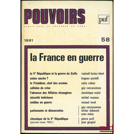 LA FRANCE EN GUERRE, Pouvoirs n° 58, Revue française d’études constitutionnelles et politiques