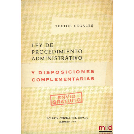 LEY DE PROCEDIMIENTO ADMINISTRATIVO Y DISPOSICIONES COMPLEMENTARIAS, coll. Textos legales