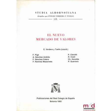 EN NUEVO MERCADO DE VALORES, E. Verdera y Tuells (coord.), coll. Studia Albornotiana t. LIX