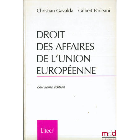DROIT DES AFFAIRES DE L’UNION EUROPÉENNE, 2ème éd.