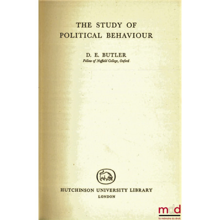THE STUDY OF POLITICAL BEHAVIOUR, 2ème éd., coll. Politics