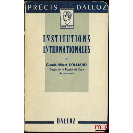 INSTITUTIONS INTERNATIONALES, coll. Précis Dalloz