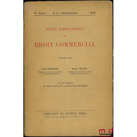 REVUE TRIMESTRIELLE DE DROIT COMMERCIAL, 1948 (1ère année), n° 4