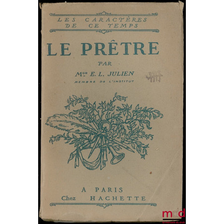 LE PRÊTRE, coll. Les caractères de ce temps