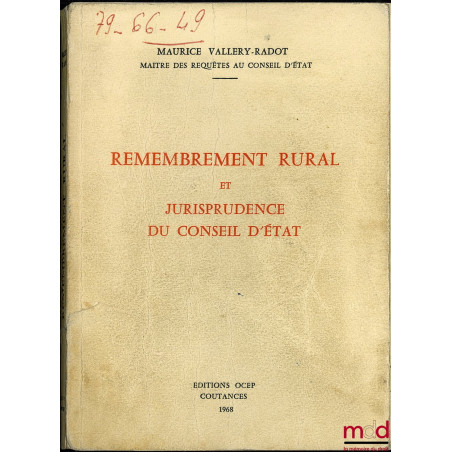 REMEMBREMENT RURAL ET JURISPRUDENCE DU CONSEIL D’ÉTAT