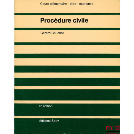 PROCÉDURE CIVILE, coll. Cours élémentaire - droit - économie, 2ème éd.