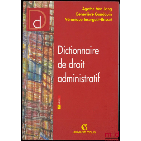 DICTIONNAIRE DE DROIT ADMINISTRATIF, 3ème éd.