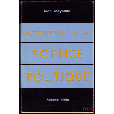 INTRODUCTION À LA SCIENCE POLITIQUE, Cahiers de la Fondation Nationale des Sciences Politiques n° 100