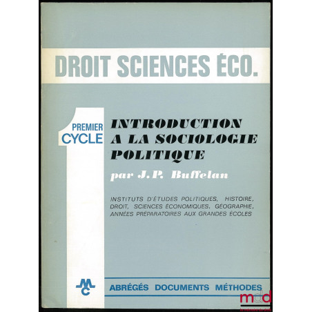 INTRODUCTION À LA SOCIOLOGIE POLITIQUE, Premier cycle, Droit Sciences Économiques