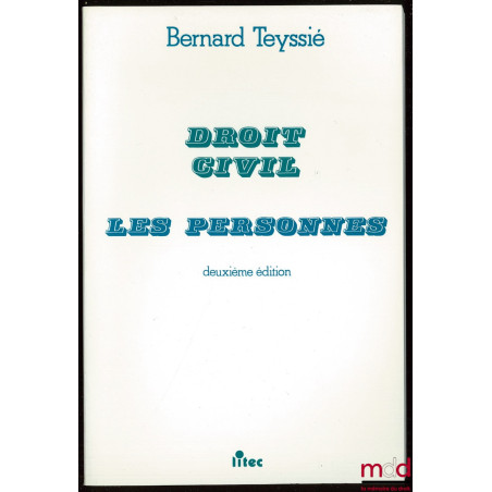 DROIT CIVIL LES PERSONNES, 2e éd.