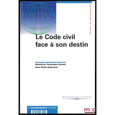 LE CODE CIVIL FACE À SON DESTIN, Coll. Textes et Documents
