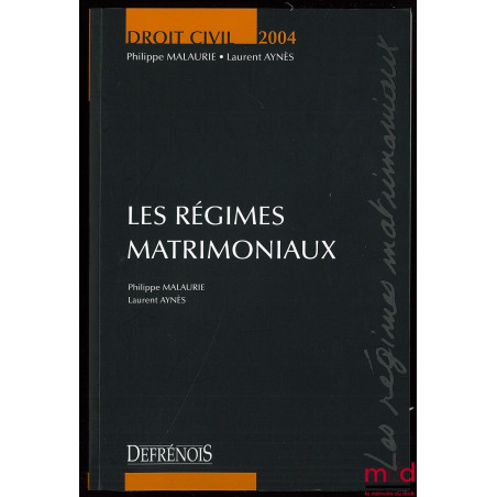 LES RÉGIMES MATRIMONIAUX, Coll. Droit civil