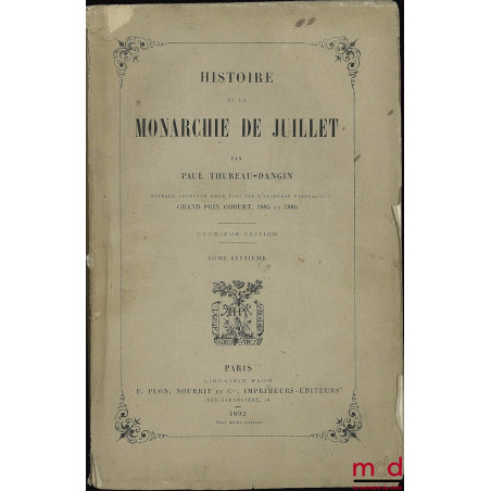 HISTOIRE DE LA MONARCHIE DE JUILLET, 2ème éd., t. VII