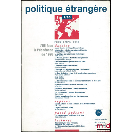 L’UE FACE À L’ÉCHÉANCE DE 1996, Revue trimestrielle publiée par l’Institut français des relations internationales (IFRI), n° ...