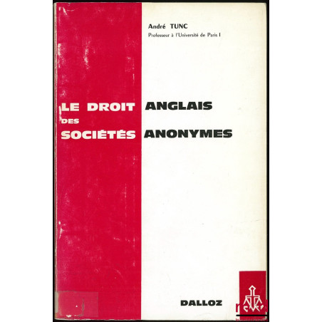 LE DROIT ANGLAIS DES SOCIÉTÉS ANONYMES, 2e éd. ; Suppl. mise à jour au 1er septembre 1973