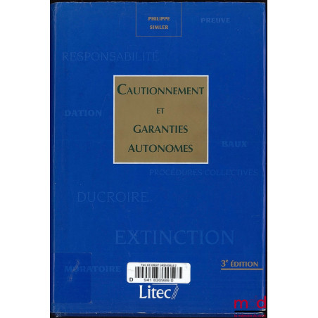 CAUTIONNEMENT ET GARANTIES AUTONOMES, 3e éd.