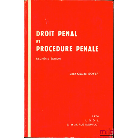 DROIT PÉNAL ET PROCÉDURE PÉNALE, 2ème éd.