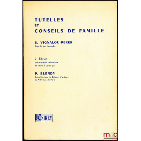 TUTELLES ET CONSEILS DE FAMILLE, 2ème édition