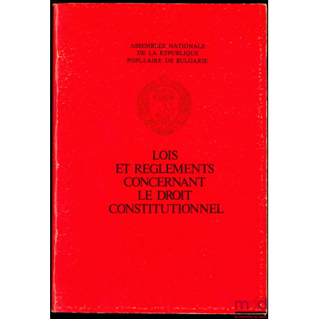 LOIS ET RÈGLEMENTS CONCERNANT LE DROIT CONSTITUTIONNEL adoptée par référendum le 16 mars 1971