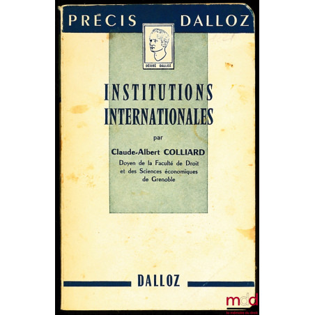 INSTITUTIONS INTERNATIONALES, coll. Précis Dalloz