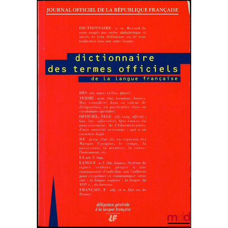 DICTIONNAIRE DES TERMES OFFICIELS DE LA LANGUE FRANÇAISE, Journal Officiel de la République française